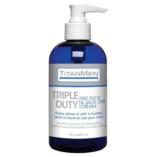 TitanMen Triple Duty Fist, Fuck & Jack-Off Cream Lubricant - 237 ml Pump pack