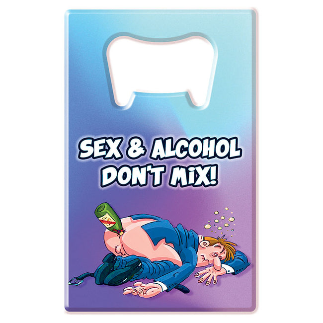 Novelty Bottle Opener - Sex & Alcohol Don't Mix